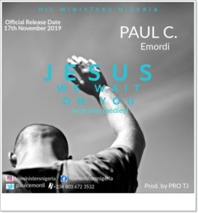 Paul C - Jesus We Wait On You