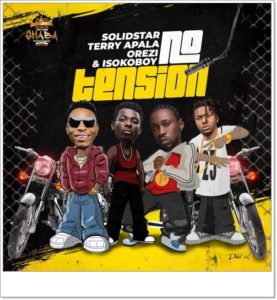 Solidstar ft. Terry Apala, Orezi, Isoko Boy - No Tension