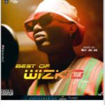 DJ Standard - Best Of Wizkid 2019 (Mixtape Download)