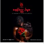 DJ Rampage - Endless Love Ft Victor AD, Drizilik