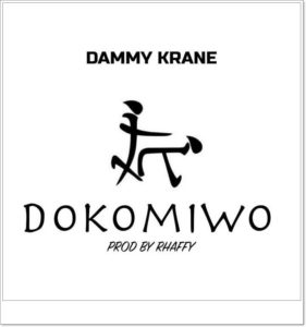 Dammy Krane - Dokomiwo