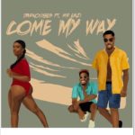 Darkovibes ft Mr Eazi - Come My Way