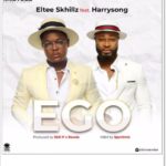 Eltee Skhillz ft Harrysong - Ego