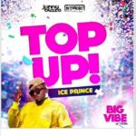 Ice Prince - Top Up (Mp3 Download)