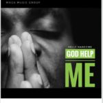 Kelly Hansome - God Help Me (MP3 Download)