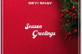 Seyi Shay – Season Greetings (Mp3 Download)