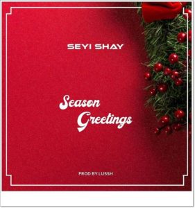 Seyi Shay - Season Greetings