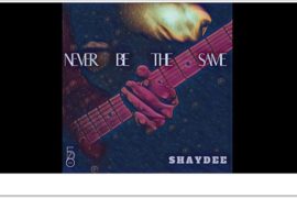 Shaydee – Never Be The Same (Mp3 Download)