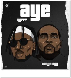 Nappy ft Burna Boy - Aye