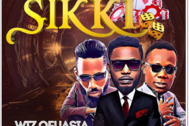 Wizboyy ft Phyno & Duncan Mighty – Sikki (Music)