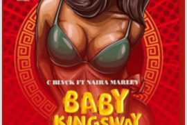 C Black x Naira Marley – Baby KingsWay (Music)