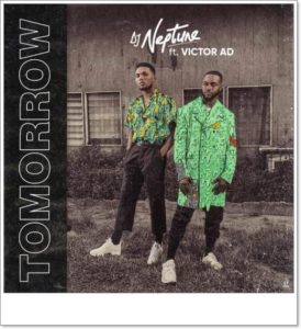 DJ Neptune x Victor AD - Tomorrow