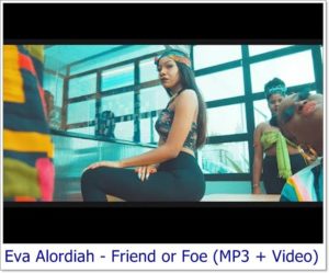 Eva Alordiah - Friend or Foe (Mp3 + Video)