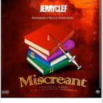 Jerryclef ft. Bella Shmurda x Mohbad - Miscreant