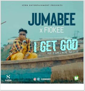 Jumabee ft Fiokee - I Get God