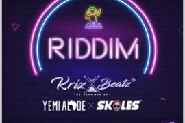 Krizbeatz ft Yemi Alade & Skales – Riddim (Music)