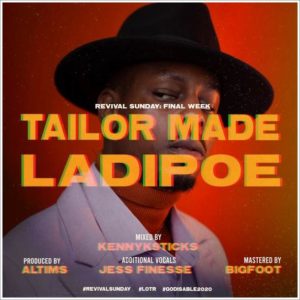 Download Ladipoe - Tailor Made Mp3