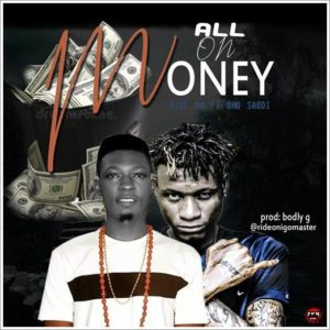 Nigerian Music : Rideon X Omosaudi - All On Money (Music)