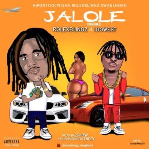 Rolex Blingz ft Idowest - Jalole (Music)