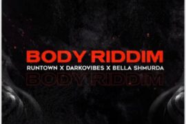 Runtown ft Bella Shmurda & Darkovibes – Body Riddim (Music)