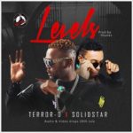 Terror ft Solidstar - Levels (Mp3 Download)