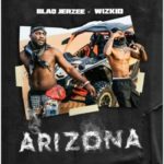 Nigerian Music : Wizkid - Arizona ft Blaq Jerzee Download Mp3