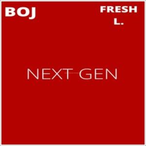 BOJ - Next Gen ft Fresh L (Mp3 Download)