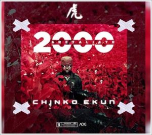 Chinko Ekun - 2000 & Retaliate (Mp3 Download)