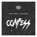 Dammy Krane - Confess ft Nana Boro (Music)