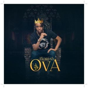 Florish - Ova (Kizz Daniel Diss)