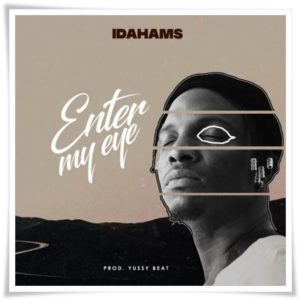 Idahams - Enter My Eye (Mp3 Download)