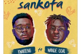 Kwarteng – Sankofa ft Wande Coal (Mp3 + Video)