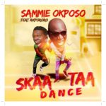 Sammie Okposo ft Akpororo - Skaataa Dance (Music)