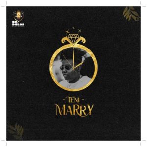 Download Nigerian Music: Teni - Marry Mp3