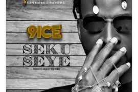 9ice – Seku Seye (Mp3 Download)