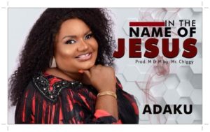 Adaku - In The Name of Jesus