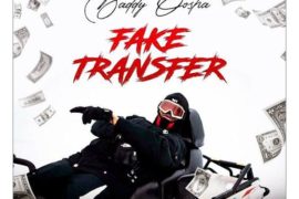 Baddy Oosha – Fake Transfer (Mp3 Download)