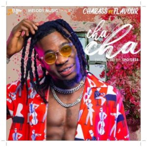 Charass - ChaCha ft Flavour