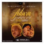 Marciano ft Idowest - Adura