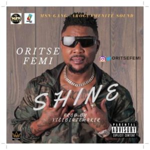 Oritse Femi - Shine (Mp3 Download)