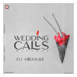 DJ Michelle - Wedding Calls Mixtape