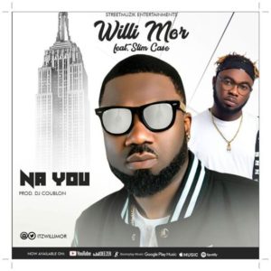 Willi Mor ft Slimcase - Na You