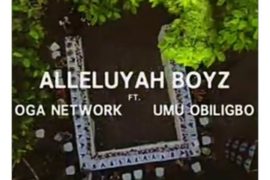 Alleluyah Boyz – God Abeg ft Oga Network, Umu Obiligbo