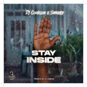 DJ Coublon Stay Inside ft Sunkey