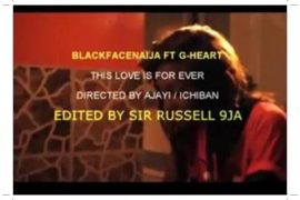 BlackFaceNaija ft. G Heart Aka Uneeq – This Love