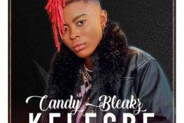Candy Bleakz – Kelegbe (Prod. by Masterkraft)