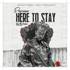 Download Popcaan Here To Stay Mp3 Download