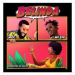 Belinda MOH ft Mr Eazi