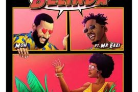 MOH ft Mr Eazi – Belinda (Mp3 Download)