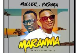 Muller ft. Pasuma – Maramma (Prod. By T-Mix Beats)